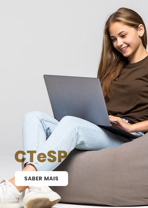   Cursos Técnicos Superiores Profissionais (CTeSP)